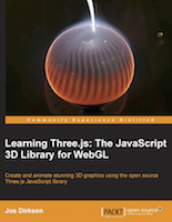 Learning Three.js: The JS 3D Library for WebGL